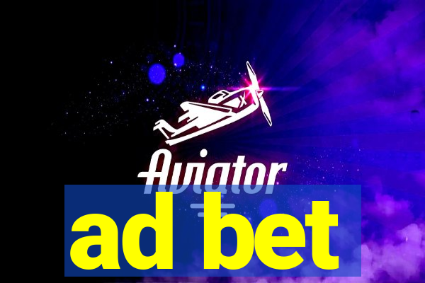 ad bet