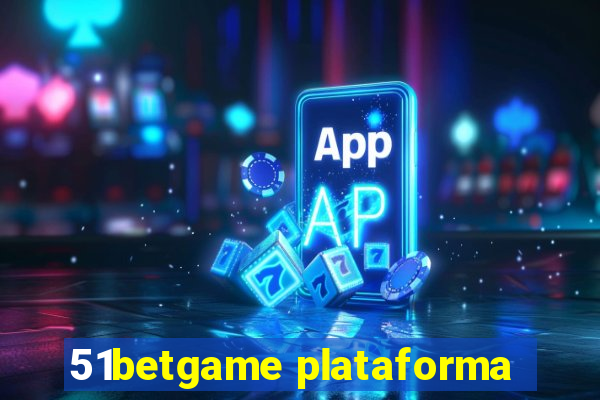 51betgame plataforma