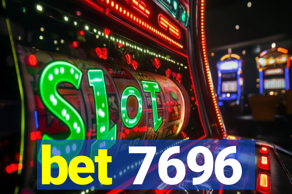 bet 7696