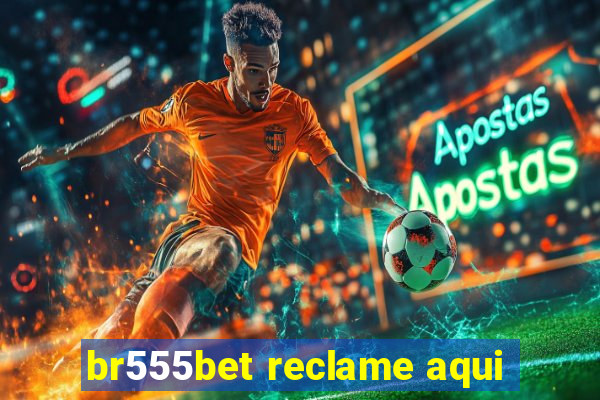 br555bet reclame aqui
