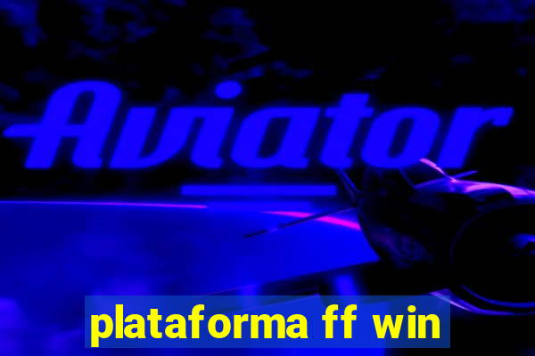 plataforma ff win