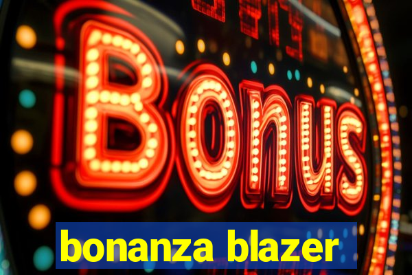 bonanza blazer