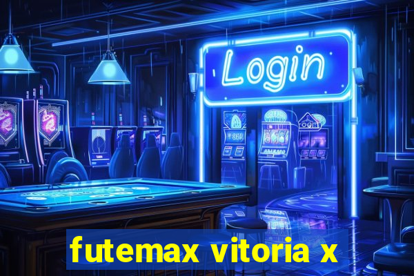 futemax vitoria x