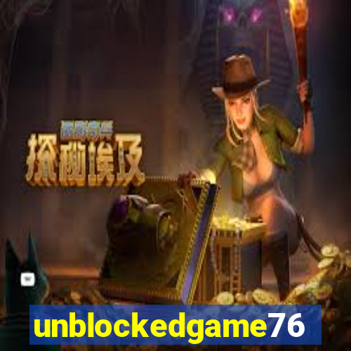 unblockedgame76