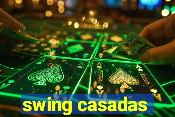 swing casadas