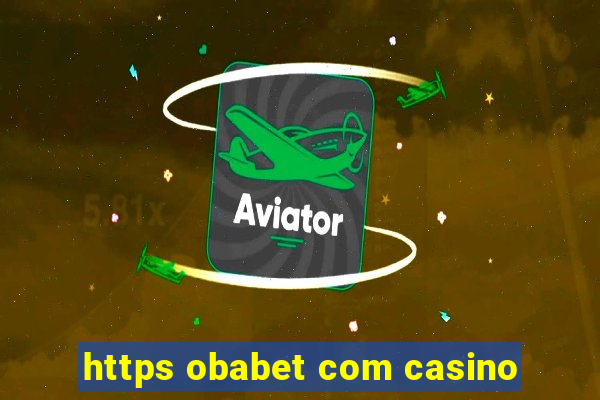 https obabet com casino