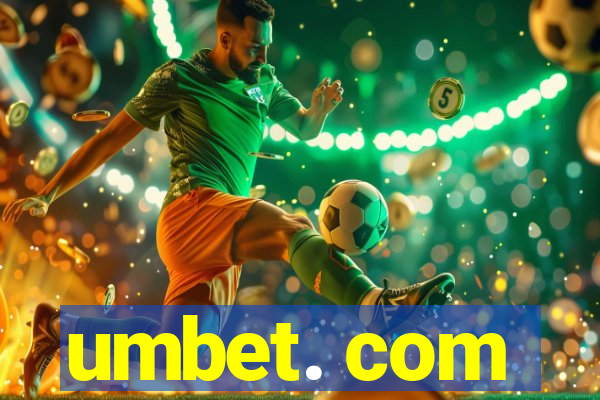 umbet. com