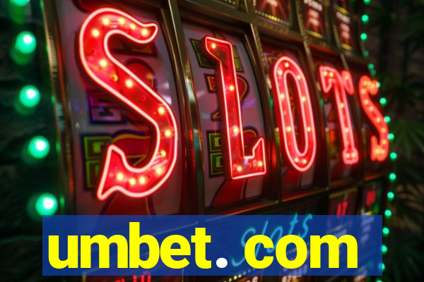 umbet. com