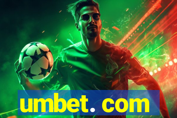 umbet. com