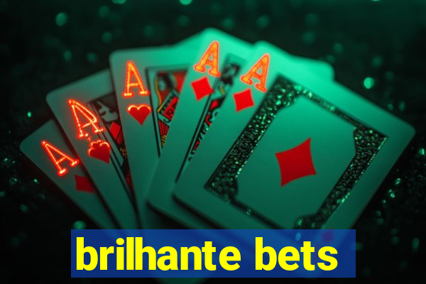 brilhante bets