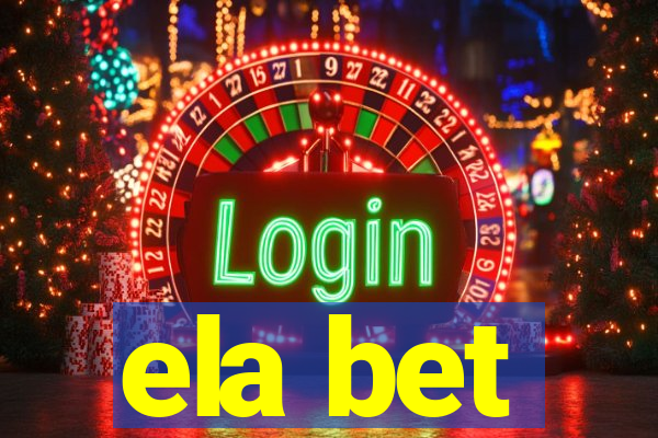 ela bet