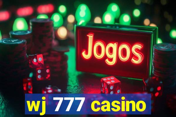 wj 777 casino