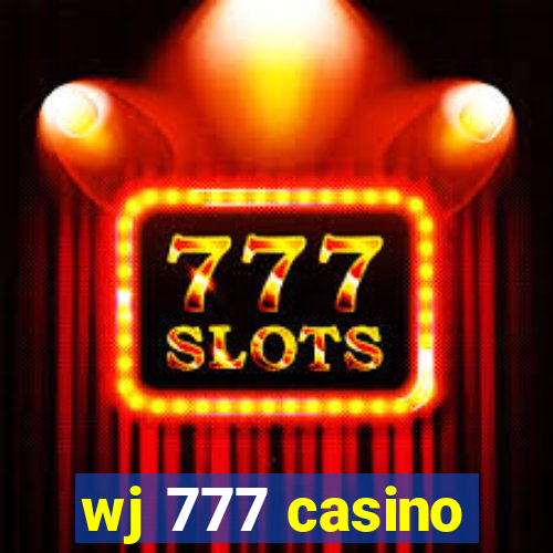 wj 777 casino