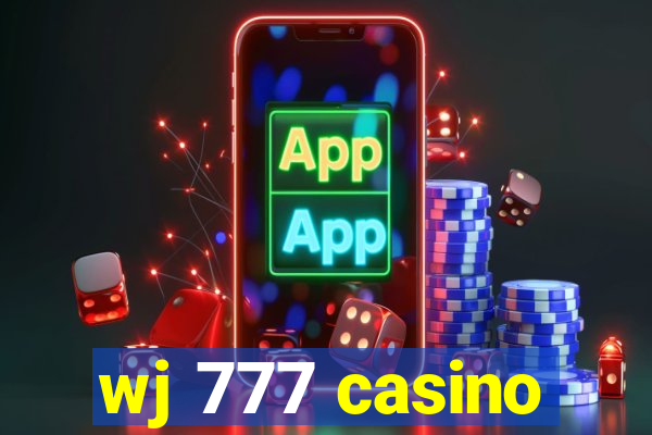 wj 777 casino