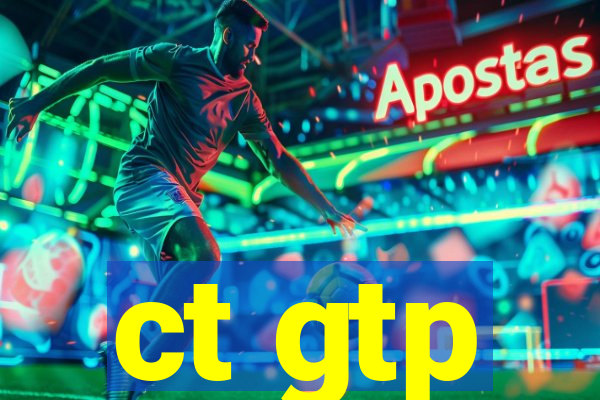 ct gtp