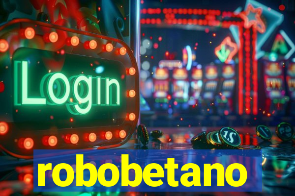 robobetano