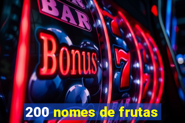 200 nomes de frutas