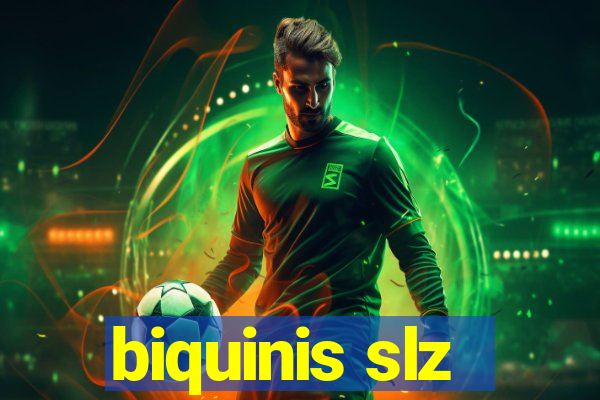 biquinis slz