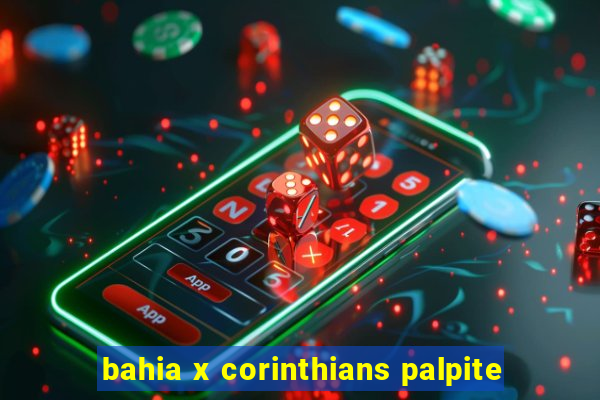 bahia x corinthians palpite