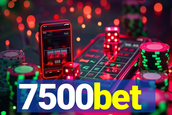 7500bet