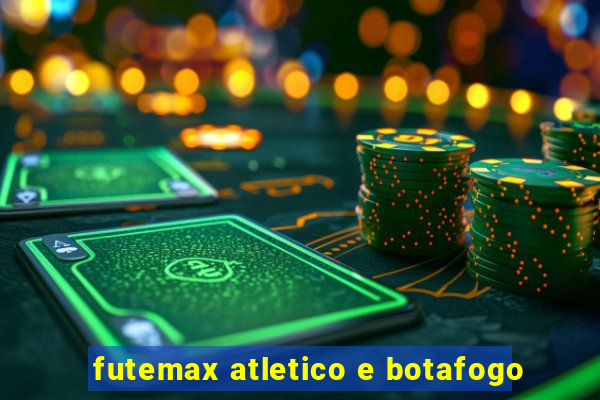 futemax atletico e botafogo