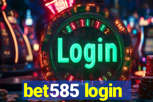 bet585 login
