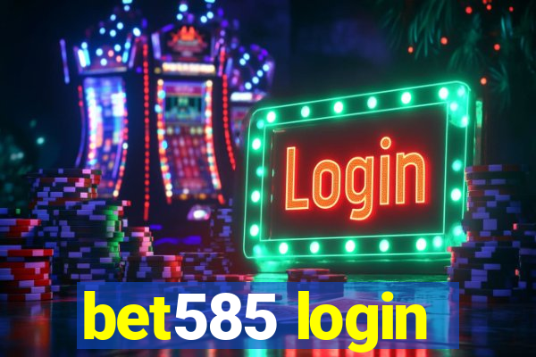 bet585 login