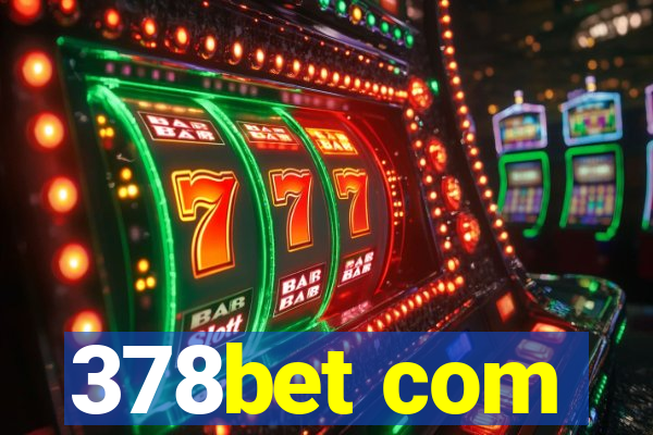 378bet com
