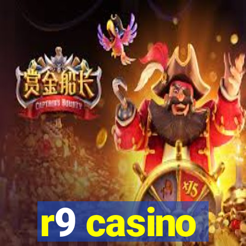 r9 casino