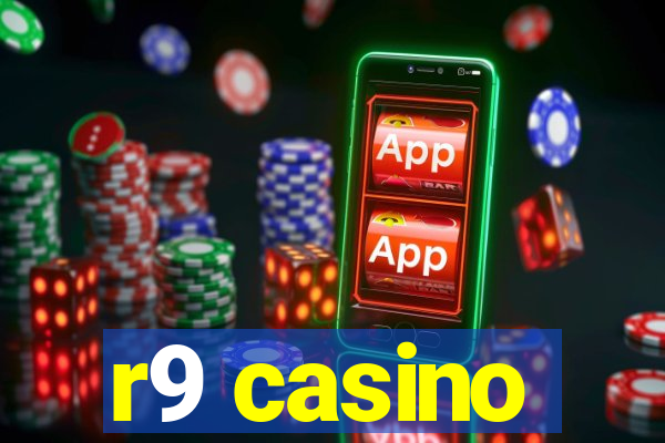 r9 casino
