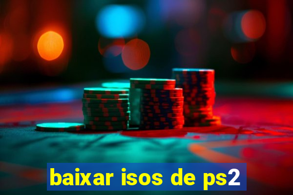 baixar isos de ps2