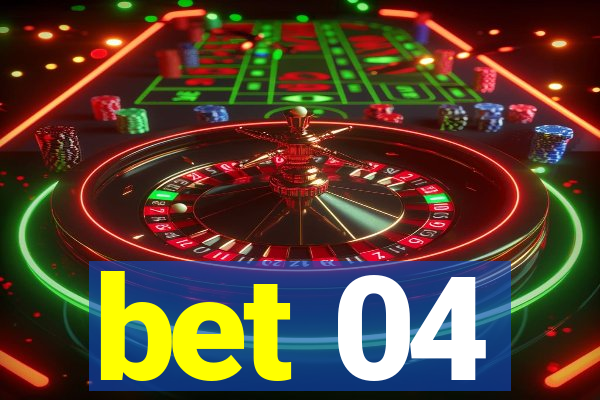 bet 04