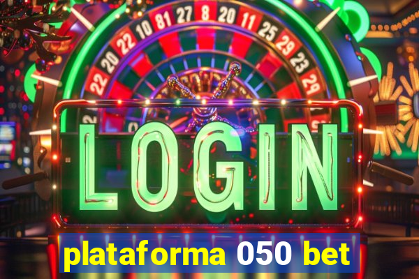 plataforma 050 bet