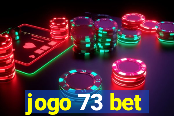 jogo 73 bet