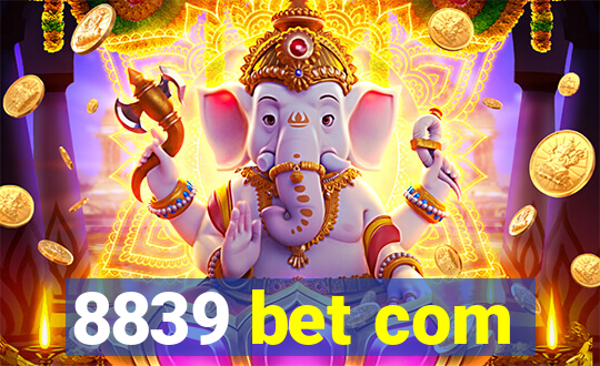 8839 bet com