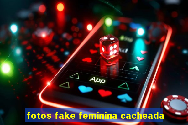 fotos fake feminina cacheada