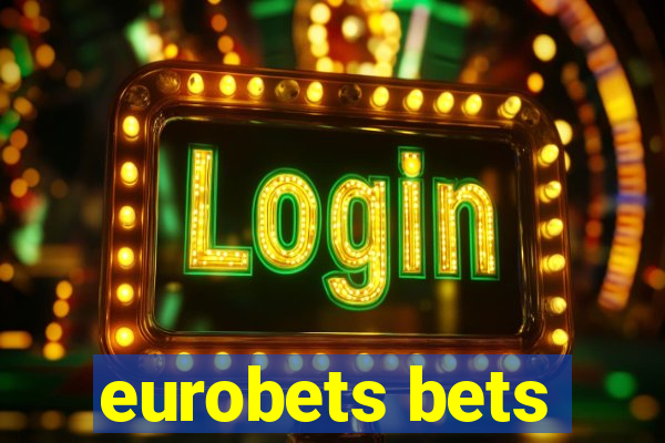 eurobets bets