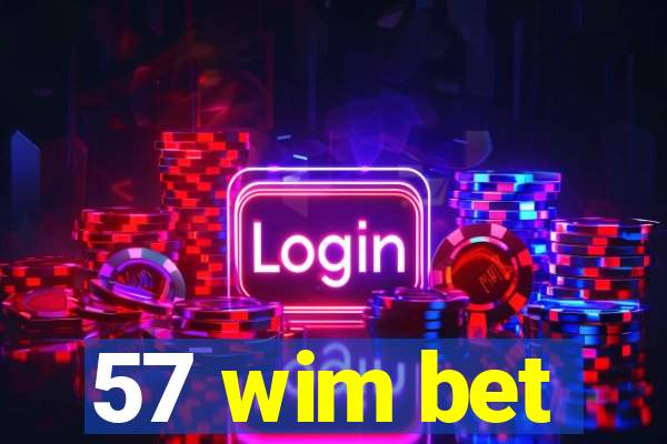 57 wim bet