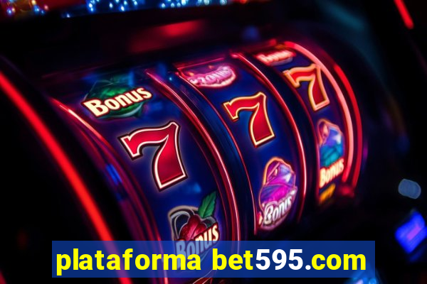 plataforma bet595.com