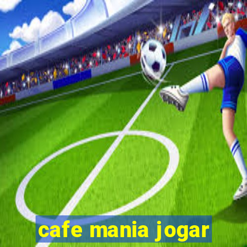 cafe mania jogar