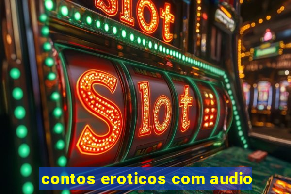 contos eroticos com audio