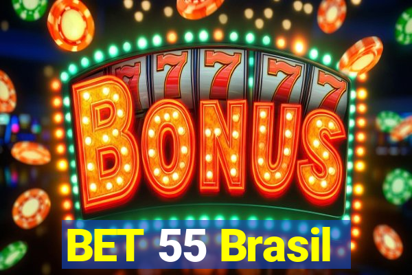 BET 55 Brasil