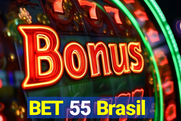 BET 55 Brasil