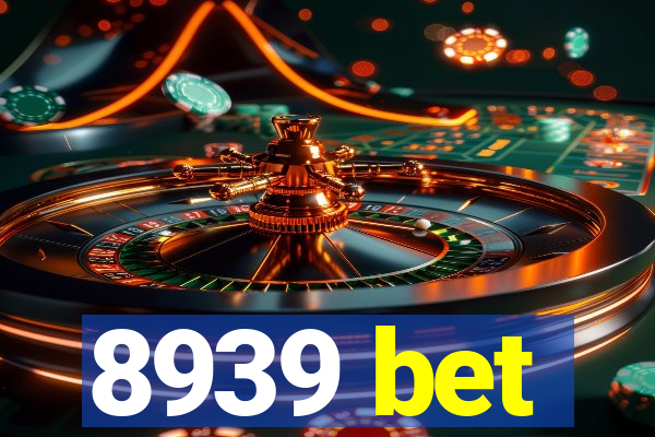 8939 bet
