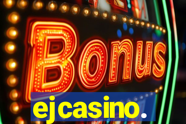 ejcasino.
