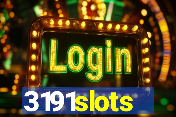 3191slots