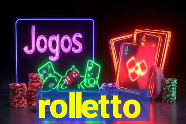 rolletto