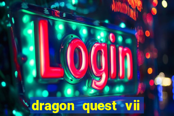 dragon quest vii ps1 rom pt-br