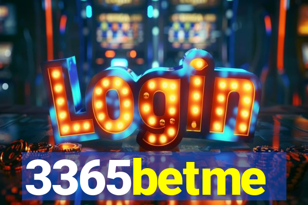 3365betme