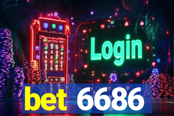 bet 6686